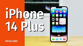 iPhone 14 Plus inceleme ve yorumlar