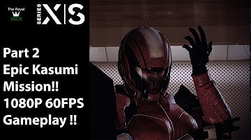 Mass Effect legendary Edition | Xbox Series S | Kasumi - Stolen memory Part 2 | No Commentary