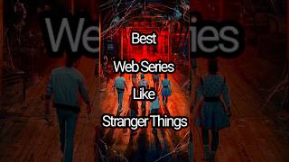 Best Web Series Like Stranger Things You Must Watch 