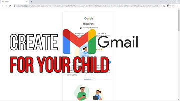 How to Create a Gmail Account For Your Child | Create Gmail Account for Kids