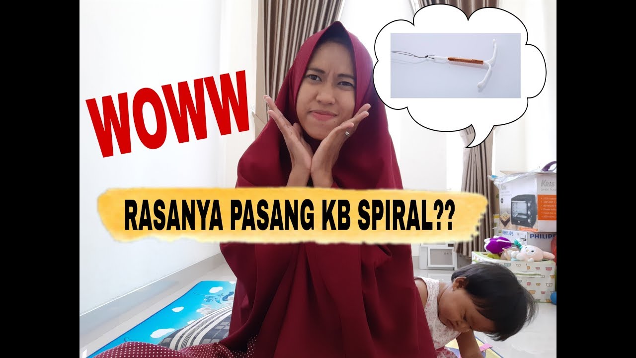 RASANYA PASANG KB IUD ATAU SPIRAL YouTube