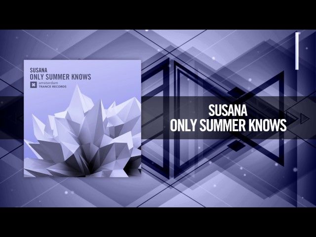 Susana - Only Summer Knows