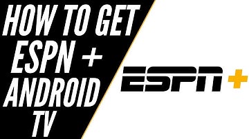 How To Get ESPN Plus on ANY Android TV