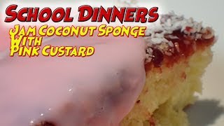 It's time for another school dinners retro desert, the famous jam
coconut sponge with pink custard, custard is actually raspberry
blancmange and was (and still is) a favorite children at ...