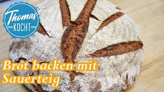 Brot backen mit Sauerteig / Brot backen ohne Hefe