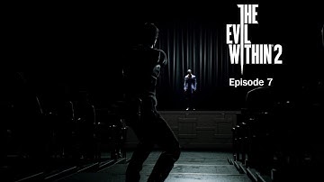 Evil Within 2 EP 7 - Fighting the one and only Stefano