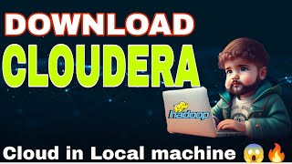 Download/Install Cloudera Quickstart VM | Install Hadoop in Windows 7/8/10/11 | Cloud in local 🔥