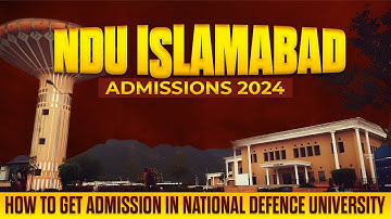 National Defence University (NDU) Islamabad Admissions 2024 :: How to Get Admission in NDU ::