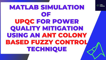 UPQC - UPQC for Power Quality Mitigation Using an Ant Colony Based Fuzzy Control Technique