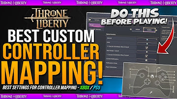 CHANGE BEFORE PLAYING! - Best Custom Controller Mapping Guide // Xbox & PS5 - Throne & Liberty