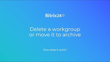 Delete a workgroup or move it to archive
