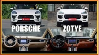 Китайцы сделали точную копия Porsche Macan (Zotye T600) в 7 раз дешевле оригинала !