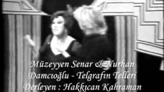 Müzeyyen Senar & Nurhan Damcıoğlu - Telgrafın Telleri Resimi