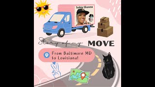 Move from Baltimore MD to Louisiana!  Subto Shanna
