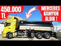 450.000 TL MERCEDES KAMYON ALDIK !