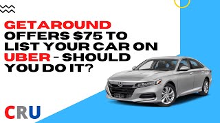 GETAROUND Offers $75 to List Your Car on UBER  Should You Do It? #getaround #uber #carsharing