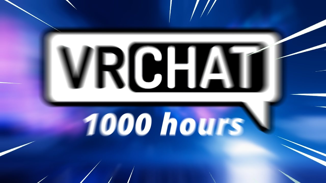 What 1000 hours of VRChat looks like