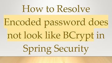 How to Resolve Encoded password does not look like BCrypt in Spring Security
