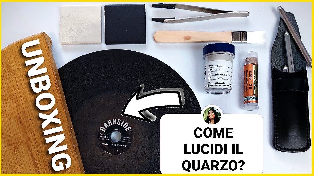 Come lucidare il Quarzo 🔹 Unboxing strumenti ed accessori del mio laboratorio