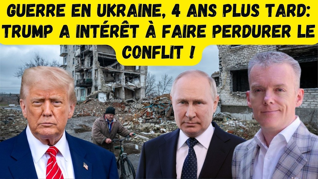 Guerre en Ukraine, 4 ans plus tard: Trump a intérêt à faire perdurer le conflit !