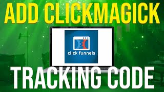 How To Add ClickMagick Tracking Code On ClickFunnels