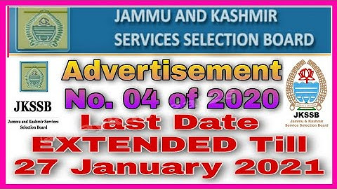 Last date Extended till 27-01-2021 Online Application | JKSSB ADVERTISEMENT NO. 04 OF 2020