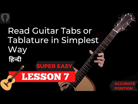 Read Guitar Tabs or Tablature in Simplest Way Hindi | Beginners Guitar Course Hindi | Easy Lesson 7
