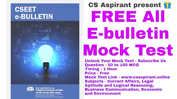 CSEET Full Mock Test Free - E-bulletin - 100 Questions - 120 Minutes - Mock Test Link is Here