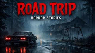 7 True Road Trip Horror Stories | The Road Trip Took a Wrong Turn Into Darkness 😱