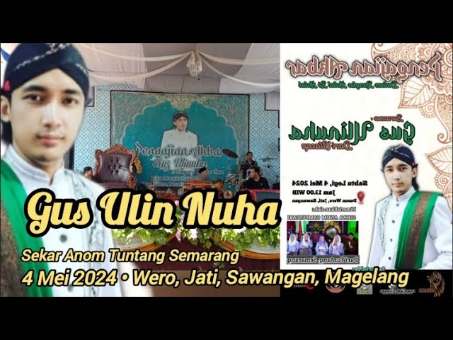 🔴 Live Gus Ulin Nuha 4 Mei 24 • Wero, Jati, Sawangan, Magelang by Kyai Media Pengajian Akbar class=