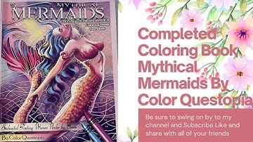 My 1st Completed Coloring Book ~ Mythical Mermaids Color By Number By Color Questopia
