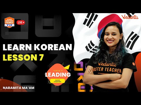 Learn Korean - 7 | Basics Of Korean | Nabamita Ma'am | Vedantu Young Wonder