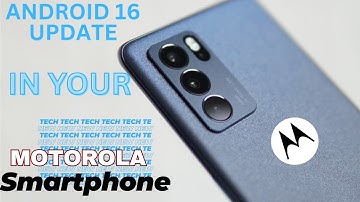 Motorola phones new 2025 android 16 update list || Android 16 Update List in Motorola Phones 