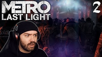 A Desperate Escape & War is Looming - Metro Last Light | Blind Playthrough [Part 2]
