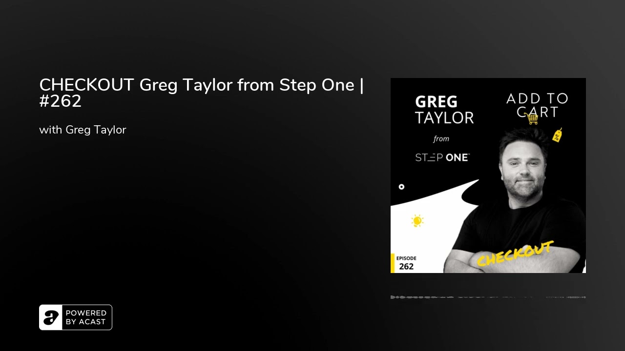 CHECKOUT Greg Taylor from Step One