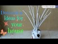 Decoration ideas for your house