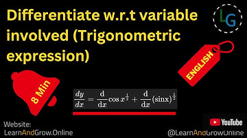 📘 Differentiate w.r.t Variable in Trigonometric Expression | Class 11 & 12 Calculus, (G12,C2,42)