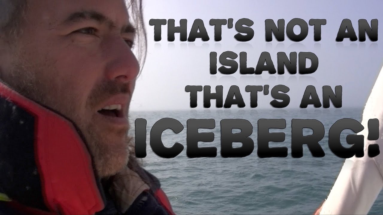 That's Not An Island, That's An Iceberg! | #18 | DrakeParagon Sailing Season 5