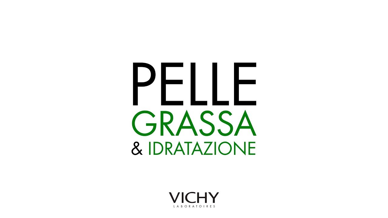 vichy pelle grassa