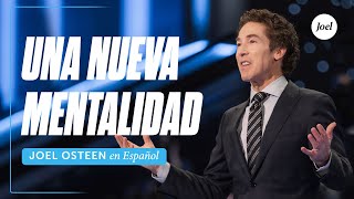 Una nueva mentalidad | Joel Osteen