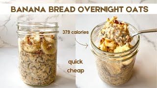 Banana Bread Overnight Oats | Easy Meal Prep Breakfast Idea