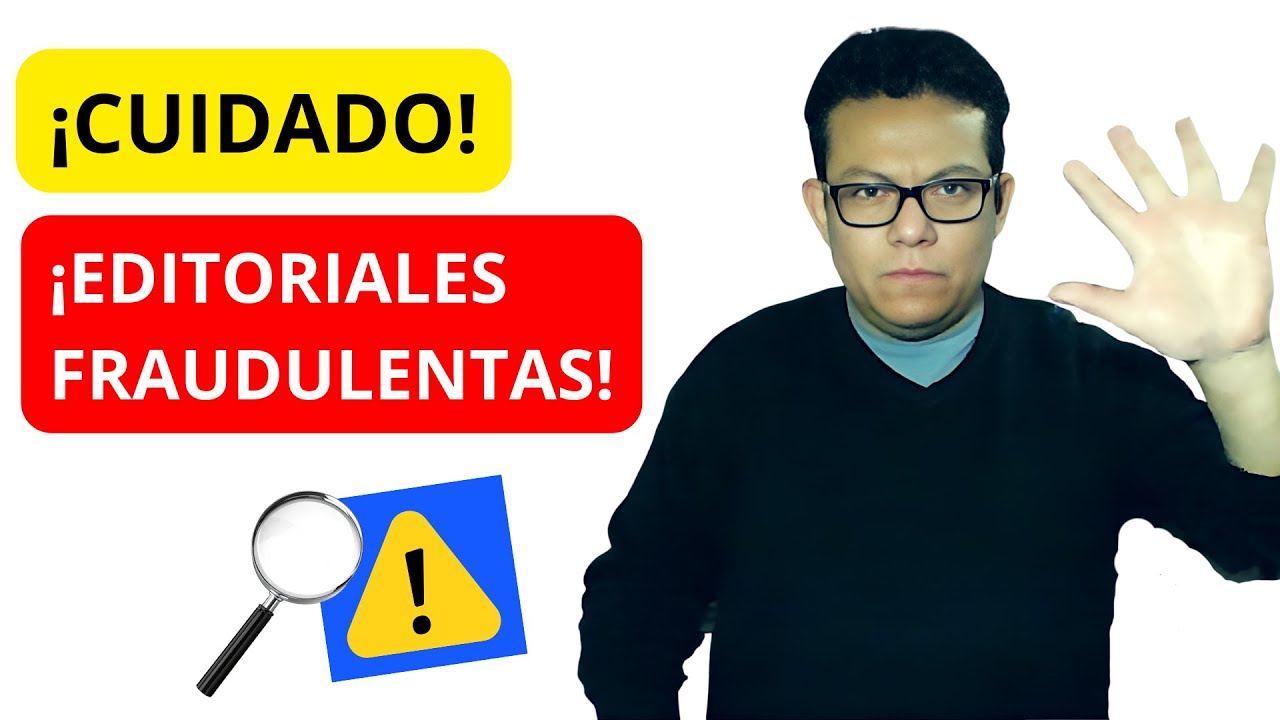 ESTAFAS EDITORIALES: No dejes que te roben tu sueño (y tu dinero) ❌