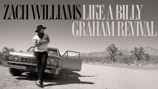Zach Williams - Like A Billy Graham  Revival [Official Audio]