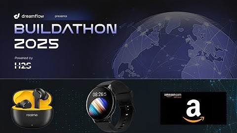 Dreamflow Buildathon Program 2025 || Free Swags & Goodies || Amazing Cash Prize || Register Now!!