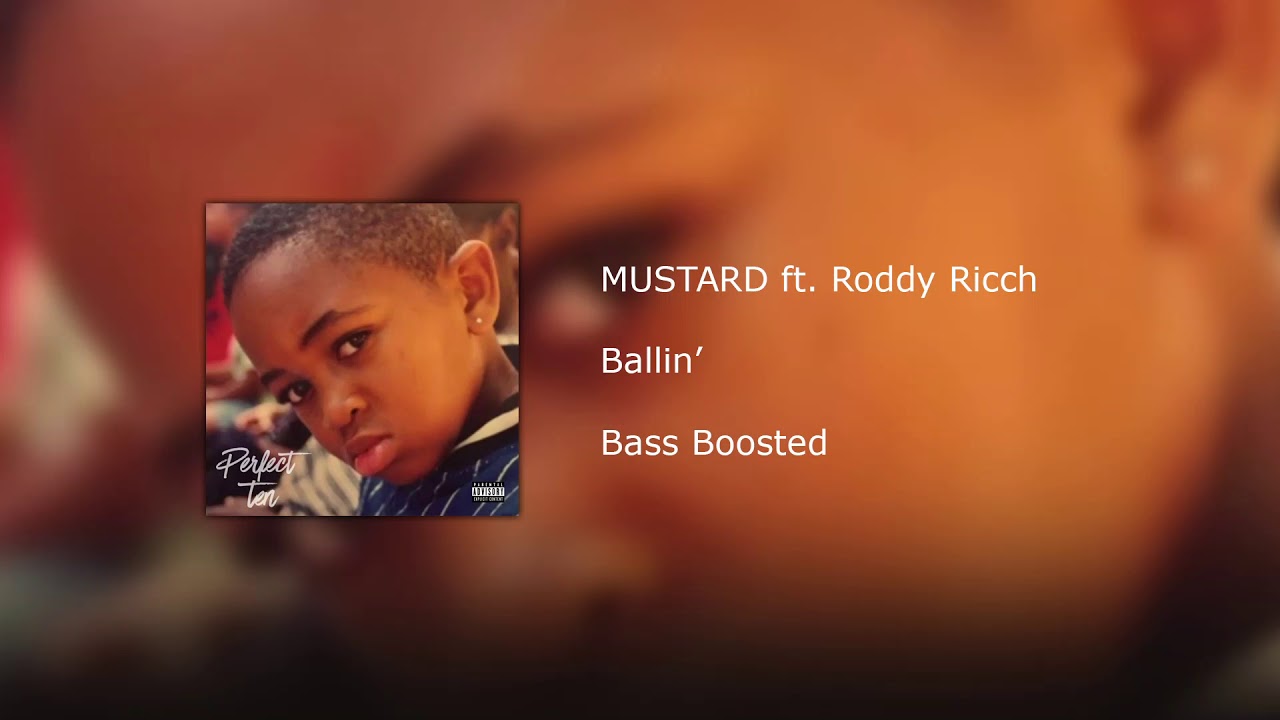 Ballin' MUSTARD ft. Roddy Ricch (Bass Boosted) YouTube