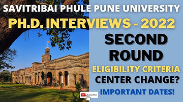 Second Round | Ph.D. Interviews - 2022 | Savitribai Phule Pune University - Part I