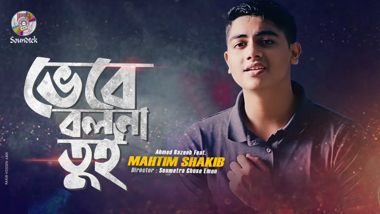 Mahtim Shakib   Bhebe Bolna Tui      Bangla Music Video 2020