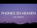 Sam Tompkins - phones in heaven (Lyrics)🎵