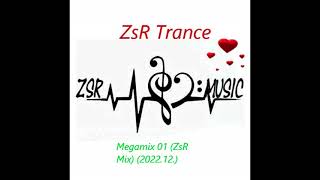 ZsR Trance   Megamix 01 ZsR Mix 2022 12