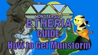 Monsters of Etheria  How to Get Munstorm